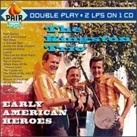 The Kingston Trio - Early American Heroes